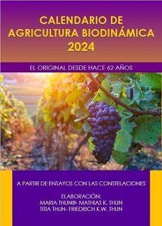 CALENDARIO DE AGRICULTURA BIODINAMICA 2024 | 9788418919213 | MARIA THUR