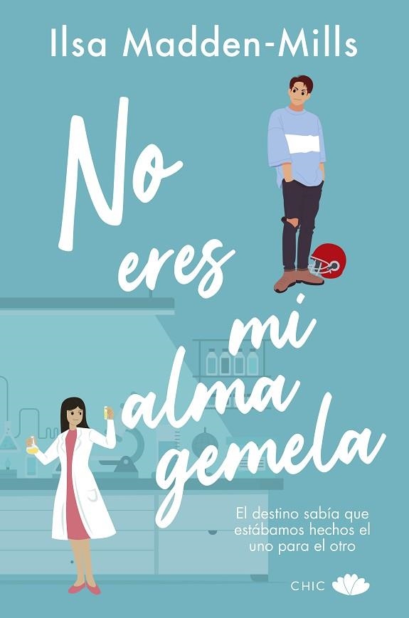 No eres mi alma gemela | 9788419702098 | ILSA MADDEN-MILLS