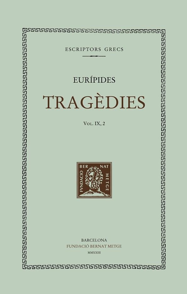 Tragedies vol IX 2 Ifigenia a l'Aulida | 9788498594294 | EURIPIDES