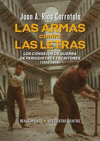 Las armas contra las letras | 9788419791993 | JUAN A. RIOS CARRATALA