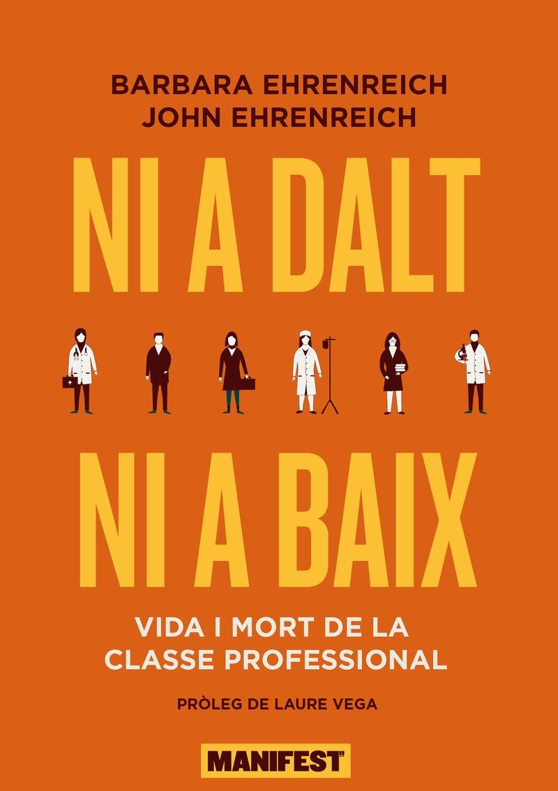 Ni a dalt ni a baix | 9788419719089 | BARBARA EHRENREICH & JOHN EHRENREICH