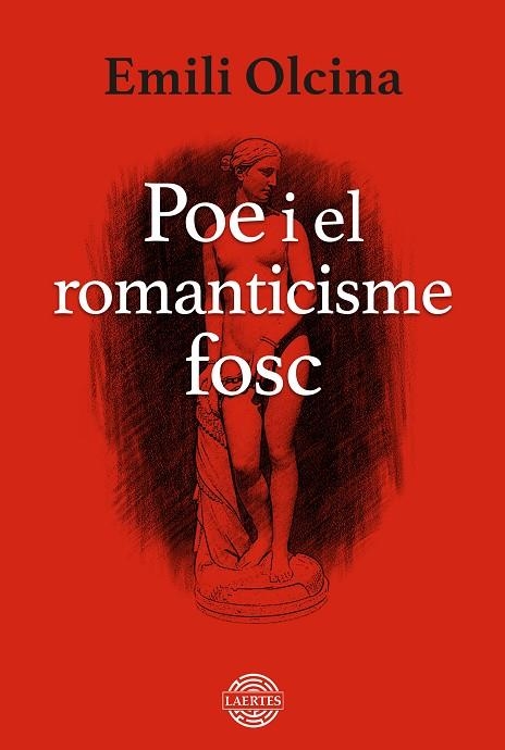 POE I EL ROMANTICISME FOSC | 9788419676337 | EMILI OLCINA I AYA