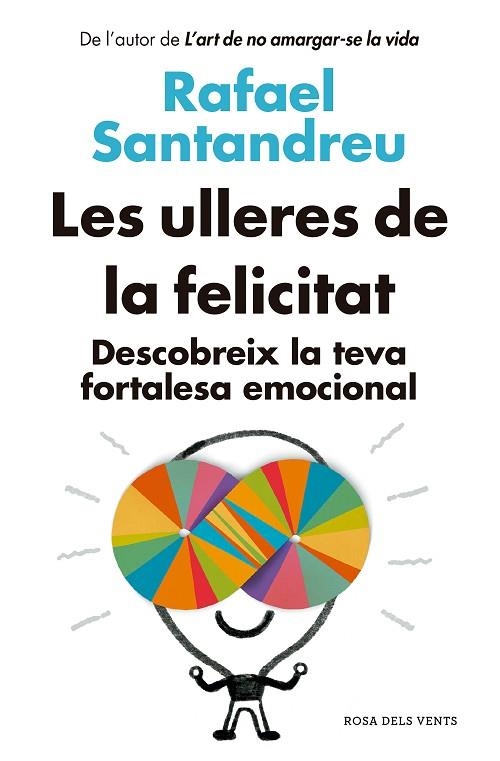 LES ULLERES DE LA FELICITAT | 9788418062582 | RAFAEL SANTANDREU