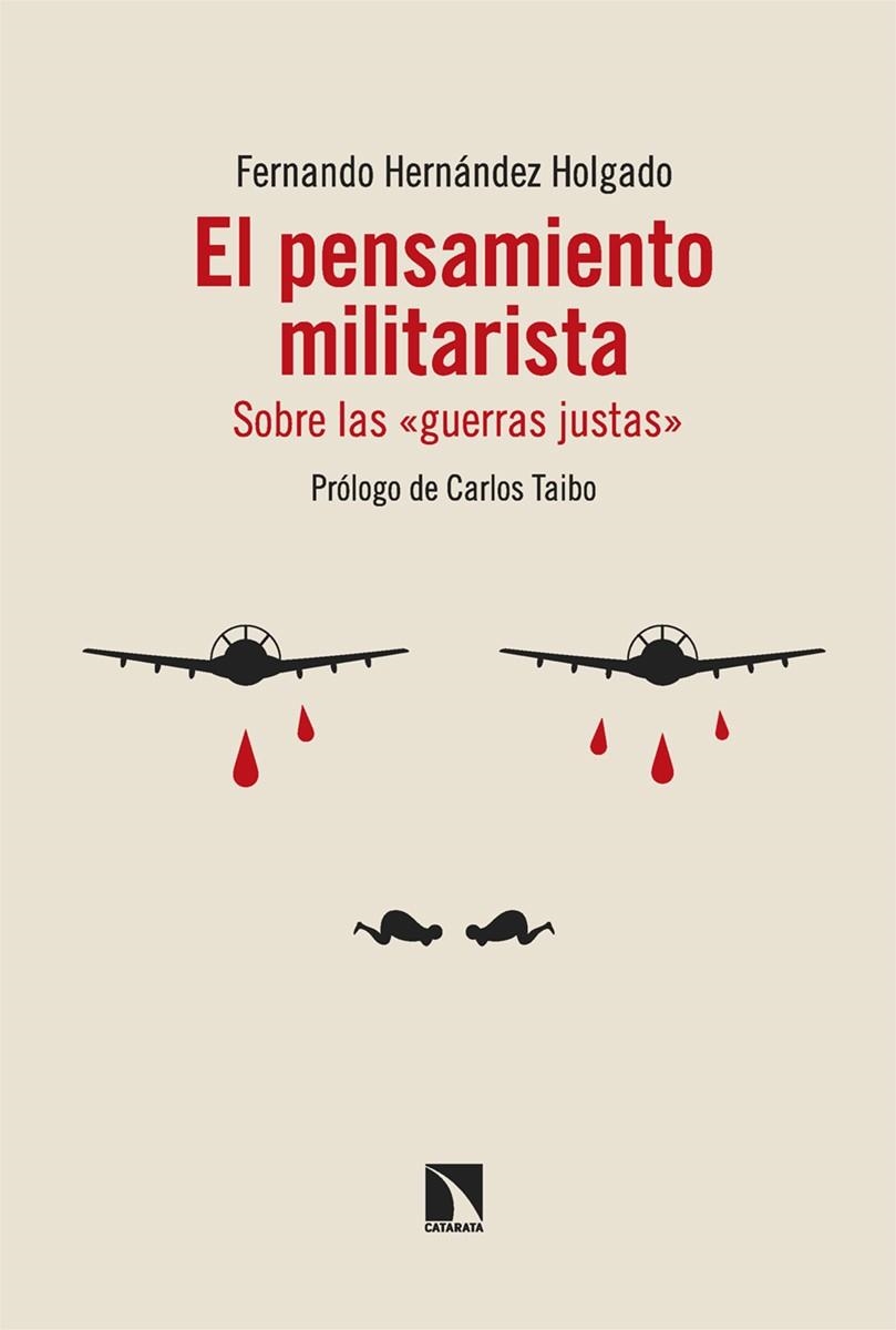 El pensamiento militarista | 9788413529004 | FERNANDO HERNANDEZ HOLGADO