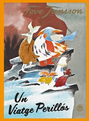 Un Viatge perillos | 9788410025073 | Tove Jansson