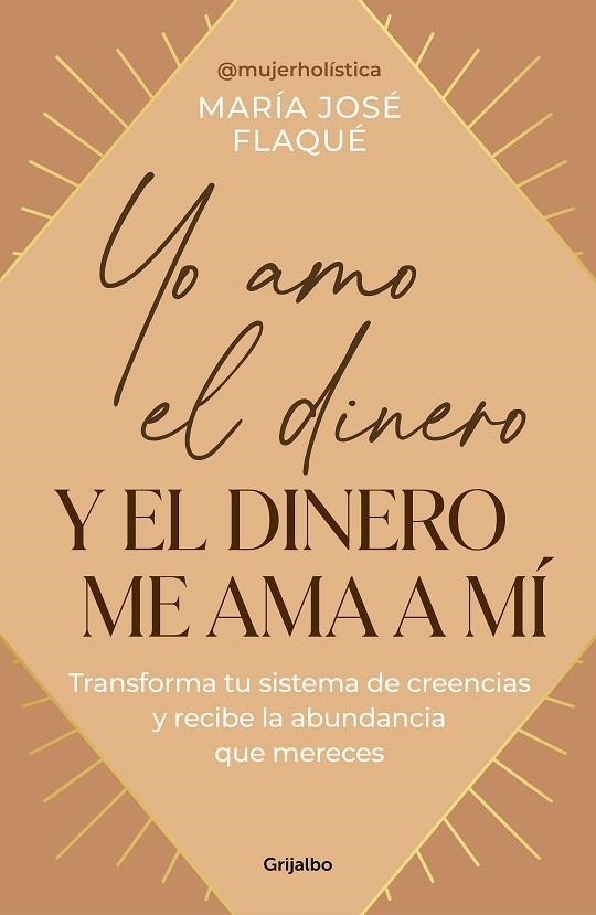 Yo amo el dinero y el dinero me ama a mí | 9788425367205 | MARIA JOSE FLAQUE