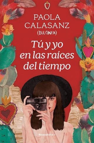 Tu y yo en las raices del tiempo | 9788419743930 | PAOLA CALASANZ DULCINEA