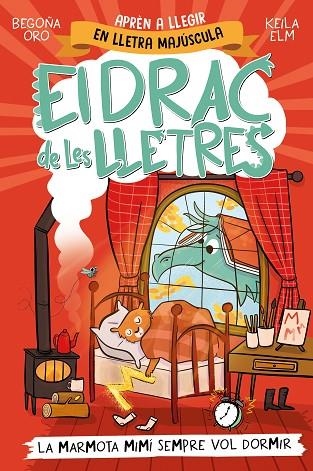 El drac de les lletres 05 La marmota Mimí sempre vol dormir (El drac de les lletres 5) | 9788448868000 | BEGOÑA ORO