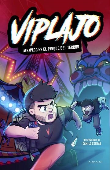 Viplajo 01 Atrapado en el parque del terror | 9788419522726 | VIPLAJO