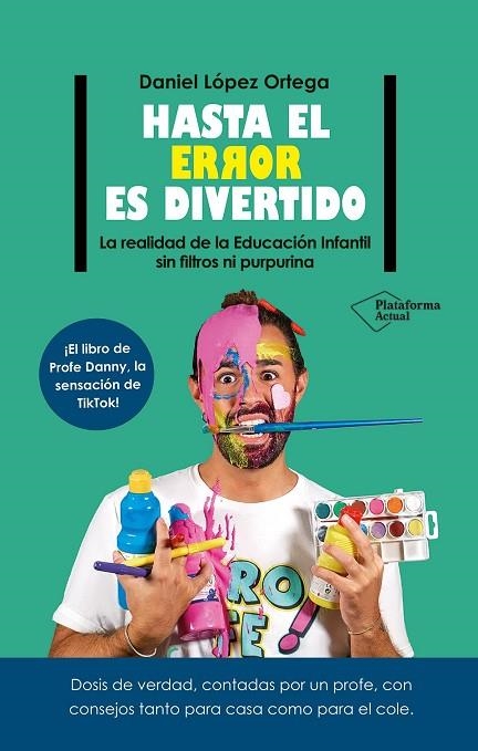 HASTA EL ERROR ES DIVERTIDO | 9788410079106 | DANIEL LOPEZ ORTEGA