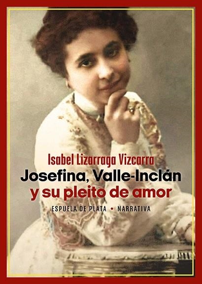 Josefina Valle-Inclan y su pleito de amor | 9788419877116 | ISABEL LIZARRAGA VIZCARRA