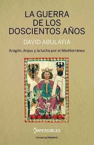 LA GUERRA DE LOS DOSCIENTOS AÑOS IMPERDIBLES | 9788412595482 | DAVID ABULAFIA