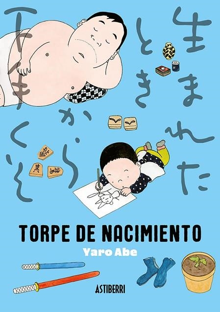 TORPE DE NACIMIENTO | 9788419670588 | YARO ABE