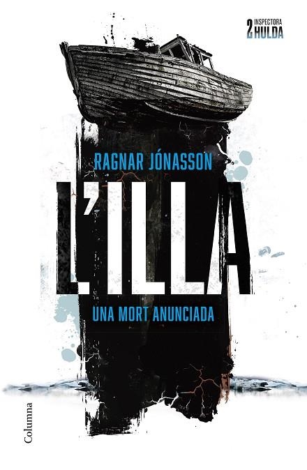 Inspectora Hulda 02 IL'illa | 9788466431699 | Ragnar Jonasson