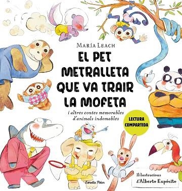 El pet metralleta que va trair la mofeta | 9788413897837 | Maria Leach &  Alberto Exposito