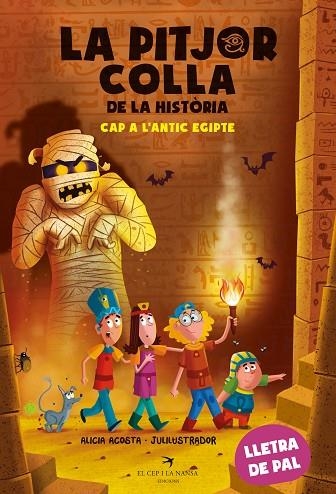 LA PITJOR COLLA DE LA HISTORIA CAP A L'ANTIC EGIPTE | 9788419747297 | ALICIA ACOSTA