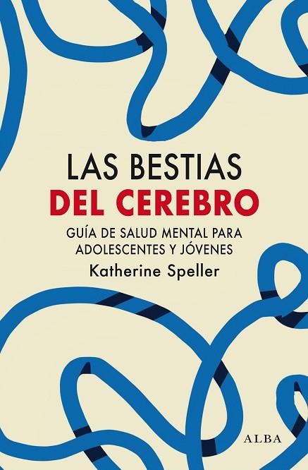 Las Bestias del cerebro | 9788411780445 | Katherine Speller