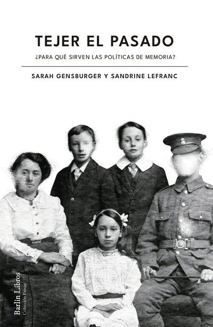 Tejer el pasado | 9788412803204 | Sarah Gensburger & Sandrine Lefranc