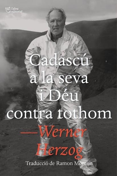 Cadascu a la seva i Deu contra tothom | 9788412793048 | Werner Herzog