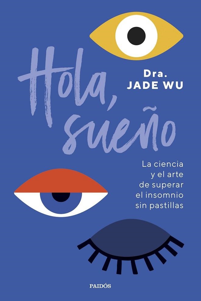 HOLA SUEÑO | 9788449341939 | DRA. JADE WU