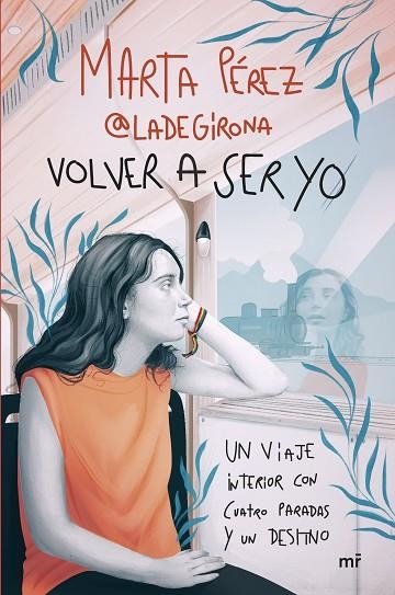 VOLVER A SER YO | 9788427052123 | MARTA PEREZ @LADEGIRONA_