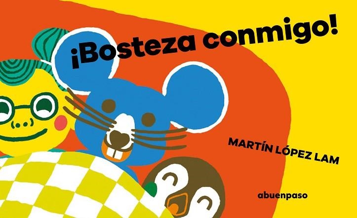 Bosteza conmigo | 9788417555993 | MARTIN LOPEZ LAM