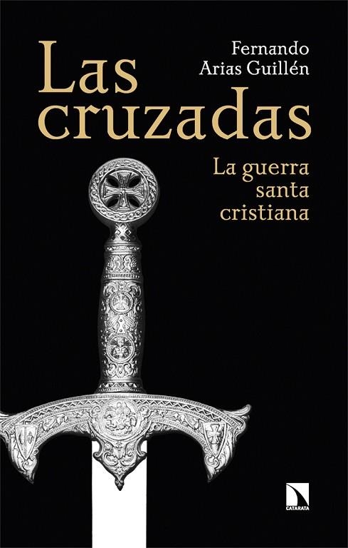 Las cruzadas | 9788413529028 | FERNANDO ARIAS GUILLEN