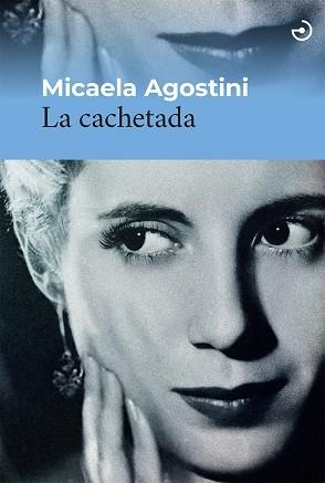 La cachetada | 9788419964052 | MICAELA AGOSTINI