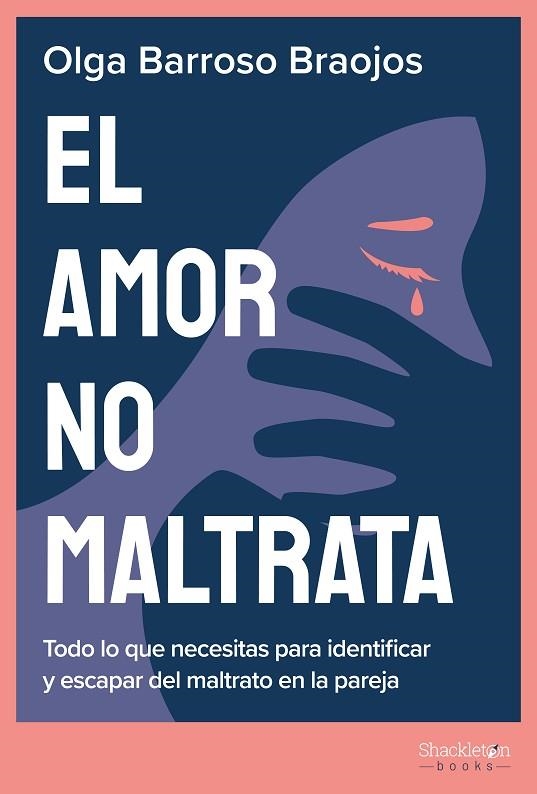 EL AMOR NO MALTRATA | 9788413613109 | OLGA BARROSO BRAOJOS