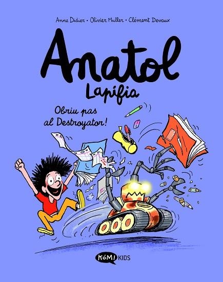 Anatol Lapifia 07 Obriu pas al destroyator | 9788419183545 | Anne Didier & Olivier Muller