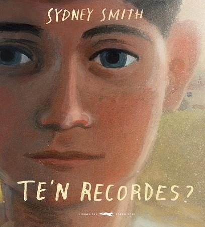 Te'n recordes | 9788412782134 | Sydney Smith