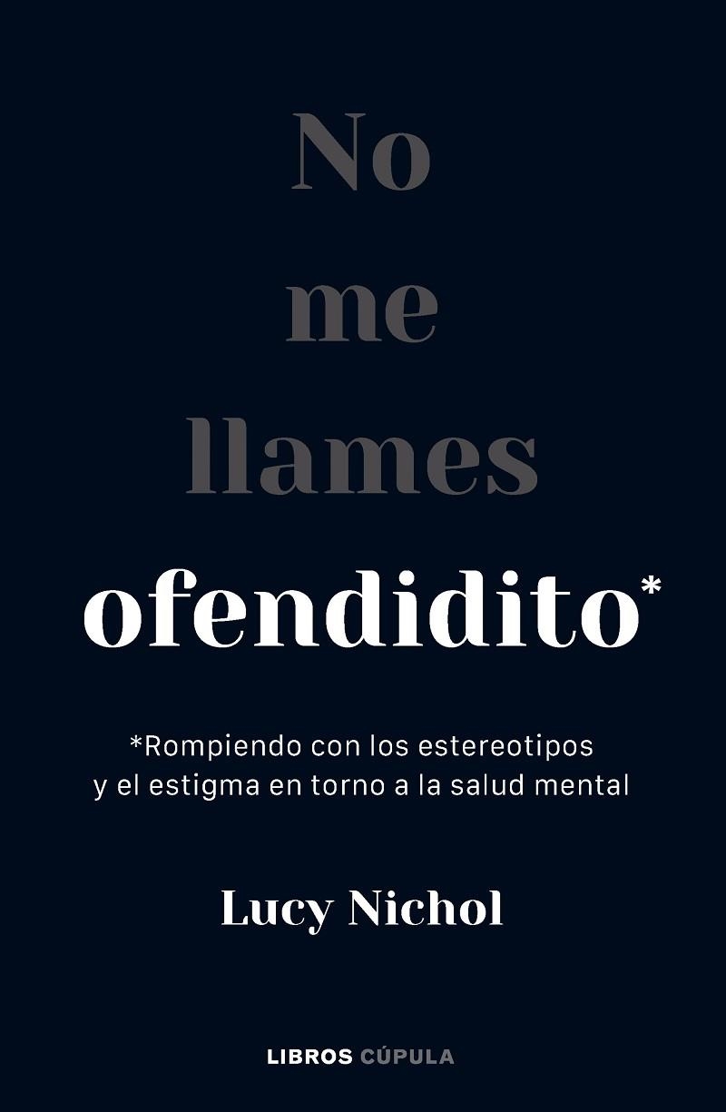 NO ME LLAMES OFENDIDITO | 9788448040703 | LUCY NICHOL