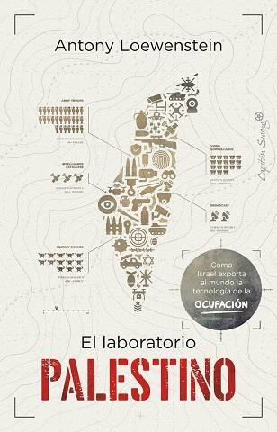 El laboratorio palestino | 9788412779868 | ANTONY LOEWENSTEIN