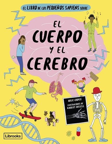 EL LIBRO DE LOS PEQUEÑOS SAPIENS EL CUERPO Y EL CEREBRO | 9788412725391 | COOPER & RUSSELL