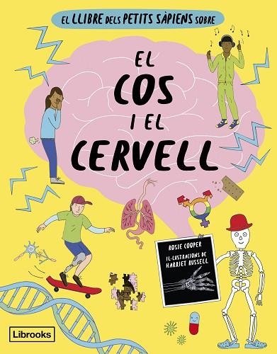 EL LLIBRE DELS PETITS SAPIENS SOBRE EL COS I EL CERVELL | 9788412725384 | COOPER & RUSSELL