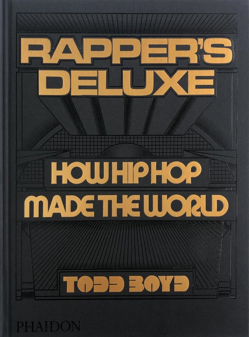 Rapper's Deluxe | 9781838666224 | DR.TODD BOYD