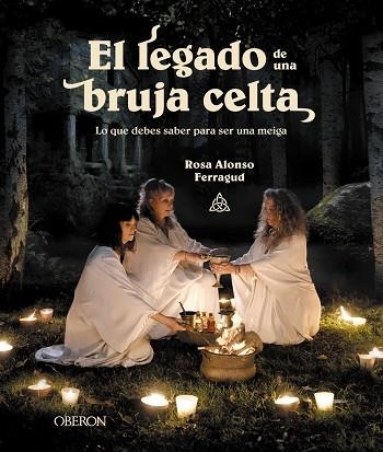 EL LEGADO DE UNA BRUJA CELTA | 9788441549456 | ROSA MARÍA ALONSO FERRAGUD