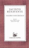 TEATRO FANTASTICO (AUSTRAL) | 9788423917082 | BENAVENTE, JACINTO