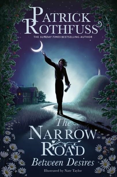 THE NARROW ROAD BETWEEN DESIRES | 9781399616218 | PATRICK ROTHFUSS