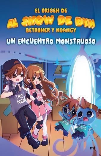 Un encuentro monstruoso | 9788427052215 | El show de BYN de Noangy & Betroner