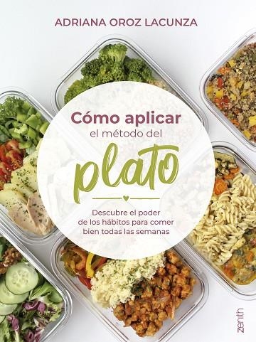 Cómo aplicar el metodo del plato | 9788408284468 | Adriana Oroz Lacunza