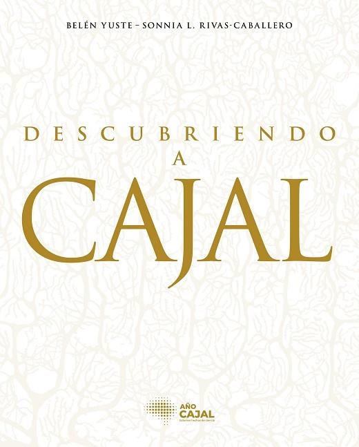 Descubriendo a Cajal | 9788408278719 | VV.AA.