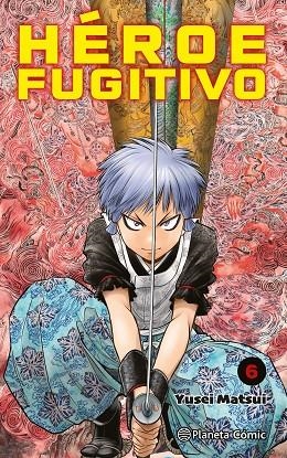 Heroe Fugitivo 06 | 9788411402644 | Yusei Matsui