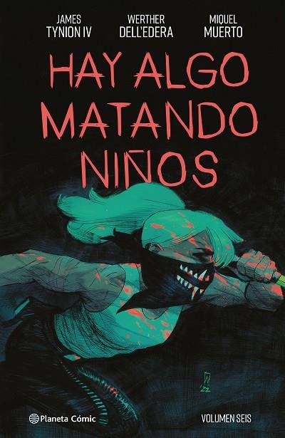 Hay algo matando niños 06 | 9788411611114 | James Tynion I & Werther Dell'edera & Miquel Muerto