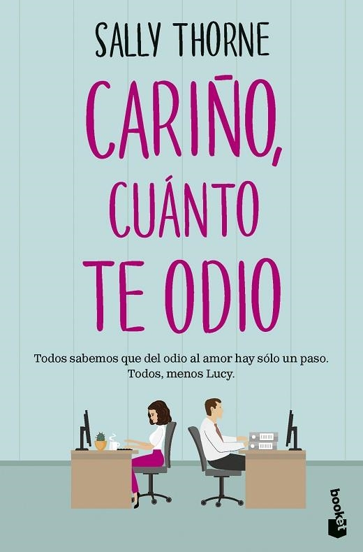 Cariño cuanto te odio | 9788467072761 | Sally Thorne