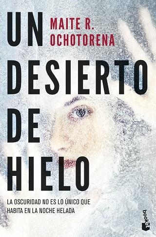 Un desierto de hielo | 9788408285113 | Maite R. Ochotorena