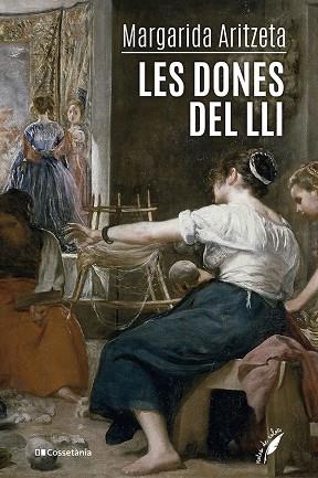 LES DONES DEL LLI | 9788413563336 | MARGARIDA ARITZETA