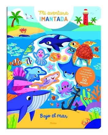 MI AVENTURA IMANTADA BAJO EL MAR | 9791039540483 | Mel Matthews