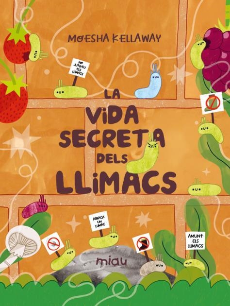 La vida secreta dels llimacs | 9788418753510 | MOESHA KELLAWAY