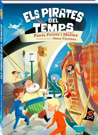 ELS PIRATES DEL TEMPS | 9788418762994 | PAULA FERRER I MOLINA & ANNA CLARIANA